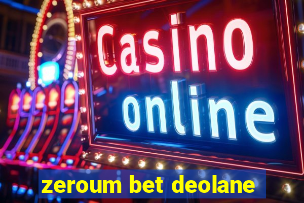 zeroum bet deolane